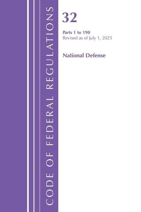 Text: "32 Parts 1 to 190 Revised as of July 1, 2025 National Defense" und "CODE OF FEDERAL REGULATIONS". Lila Streifen links.