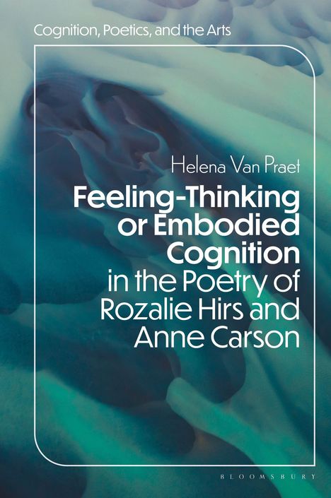 "Feeling-Thinking or Embodied Cognition" von Helena Van Praet. Abstrakte blau-grüne Muster im Hintergrund.
