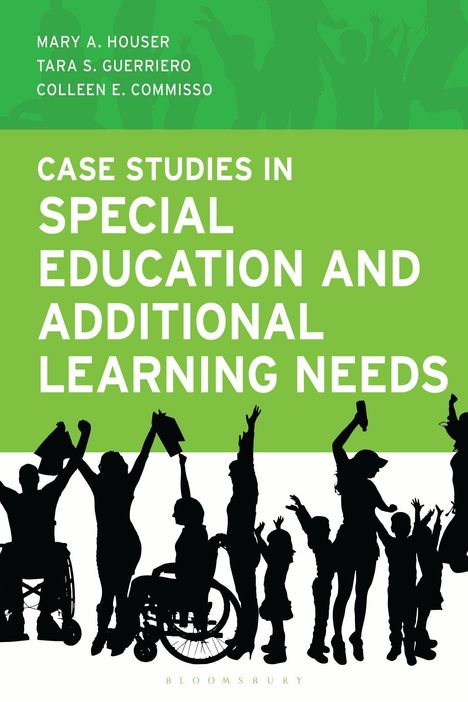 CASE STUDIES IN SPECIAL EDUCATION AND ADDITIONAL LEARNING NEEDS. Schwarze Silhouetten von Menschen, teils im Rollstuhl.