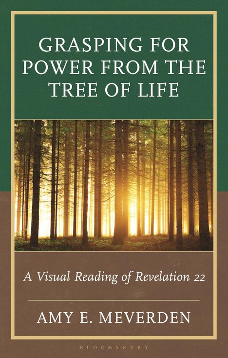 "Grasping for Power from the Tree of Life" und "Amy E. Meverden" auf einem Waldbild mit goldenem Licht.