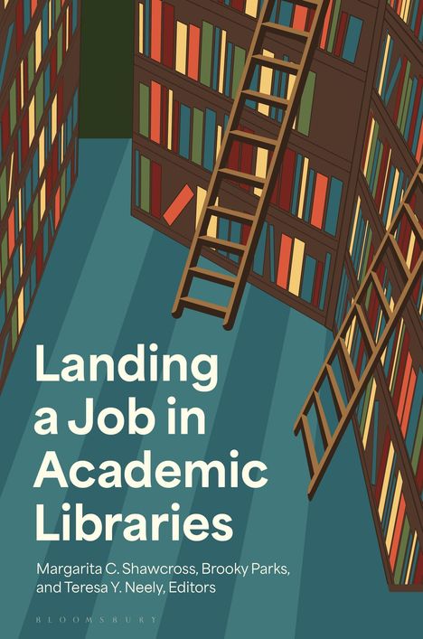 Buchtitel: "Landing a Job in Academic Libraries". Bücherregale mit Leitern in einer Illustration.
