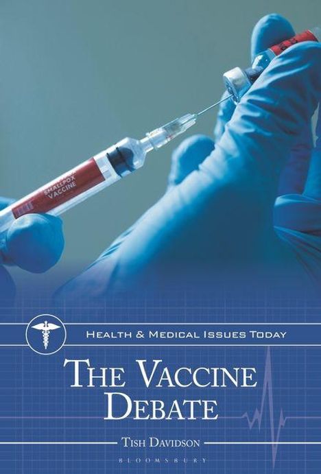 „Health & Medical Issues Today: The Vaccine Debate“ von Tish Davidson. Eine Spritze wird von Handschuhen gehalten.