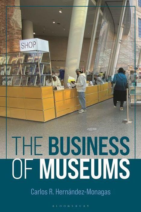 "The Business of Museums" von Carlos R. Hernández-Monagas. Ein Museumsshop mit Glasvitrine und Besuchern.