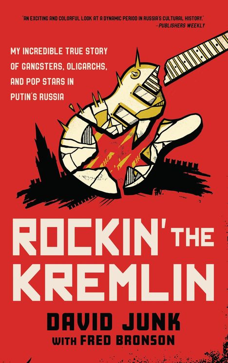 "ROCKIN' THE KREMLIN" von David Junk. Illustration: Eine E-Gitarre und Kreml-Elemente. Hintergrund in Rot.