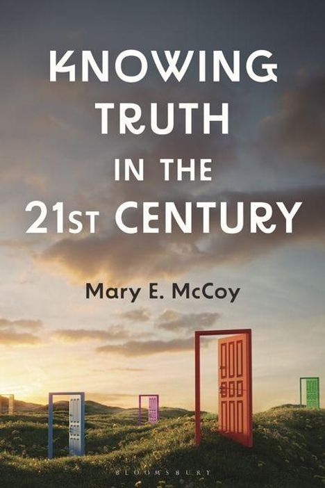 „KNOWING TRUTH IN THE 21ST CENTURY“, Mary E. McCoy. Bunte Türen stehen auf einer grünen Wiese, Himmel im Hintergrund.