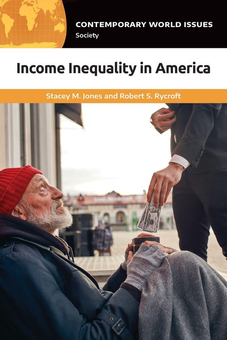 „Income Inequality in America“ von Stacey M. Jones und Robert S. Rycroft. Ein Mann übergibt einem Obdachlosen Geld.