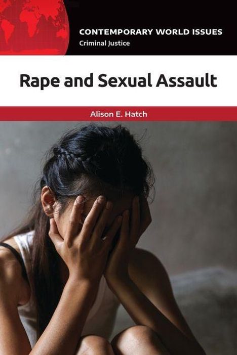 "Rape and Sexual Assault" von Alison E. Hatch. Eine Frau hält den Kopf mit ihren Händen, als Ausdruck von Kummer.