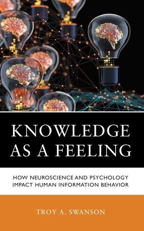 "Knowledge as a Feeling" ist der Titel. Bild mit Glühbirnen, die Gehirne enthalten, umgeben von Netzlinien.