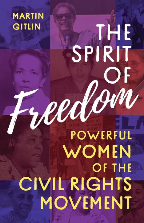 "The Spirit of Freedom: Powerful Women of the Civil Rights Movement." Verschiedene Frauen in einem farbigen Mosaik-Hintergrund.
