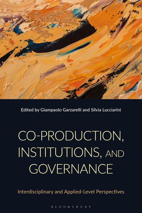 "Co-Production, Institutions, and Governance" von Giampaolo Garzarelli und Silvia Lucciarini. Abstrakte Malerei mit warmen Farben.