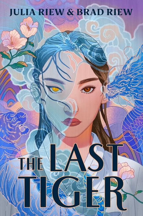 Text: "Julia Riew & Brad Riew", "The Last Tiger". Illustration: Frau mit Tiger- und Drachenmotiven, florale Elemente.