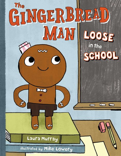 Laura Murray: The Gingerbread Man Loose in the School, Buch