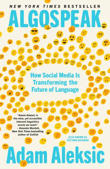 "New York Times Bestseller", "Algospeak", "How Social Media Is Transforming the Future of Language", viele gelbe Smiley-Gesichter.