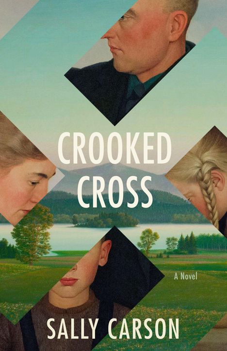 „Crooked Cross“, „Sally Carson“, „A Novel“. Abstrakte Landschaft mit Gesichtern in Rauten eingefügt.