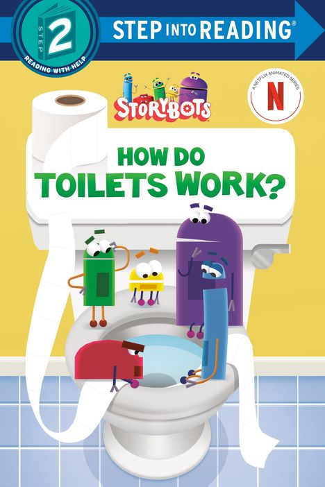 Random House: How Do Toilets Work? (Storybots), Buch