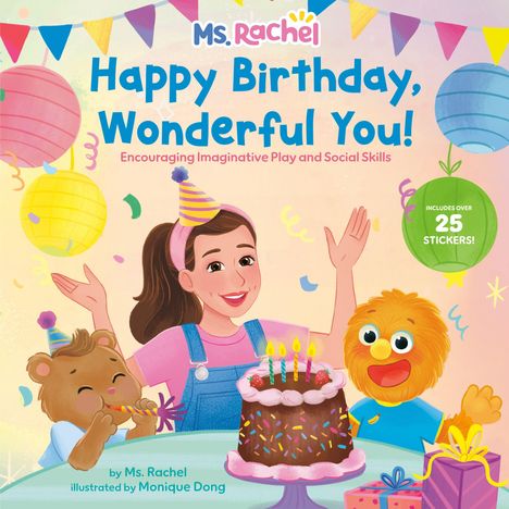 Rachel: Happy Birthday, Wonderful You!: Encouraging Imaginative Play and Social Skills (Ms. Rachel), Buch
