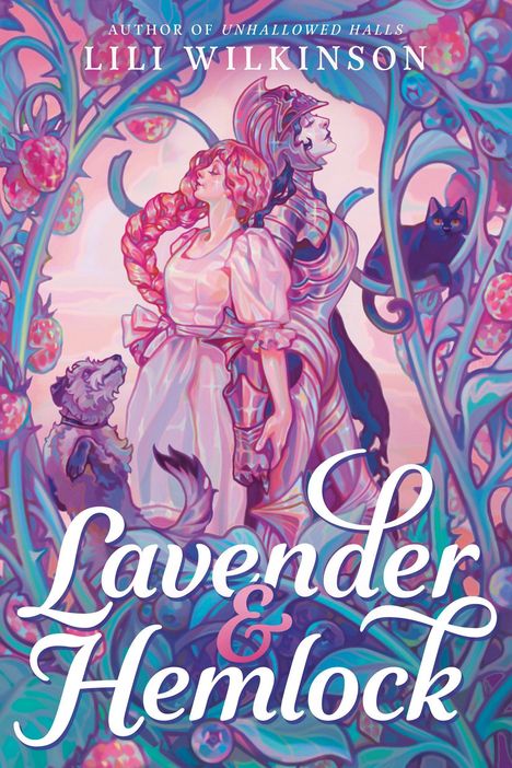 "Lavender & Hemlock" von Lili Wilkinson. Eine Frau und ein gepanzerter Ritter, umgeben von Pflanzen, mit Hund und Katze.