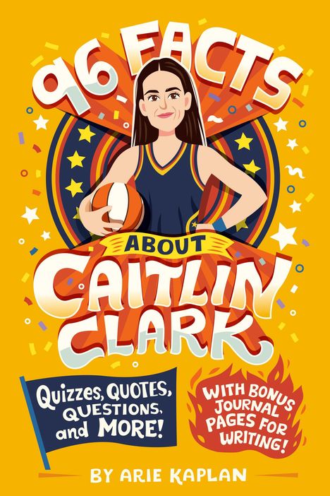 Arie Kaplan: 96 Facts about Caitlin Clark, Buch