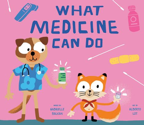 Gabrielle Balkan: What Medicine Can Do, Buch