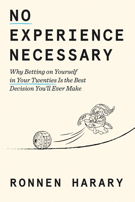 „NO EXPERIENCE NECESSARY. Why Betting on Yourself...“ Illustration von Objekten in Bewegung auf einer Linie.
