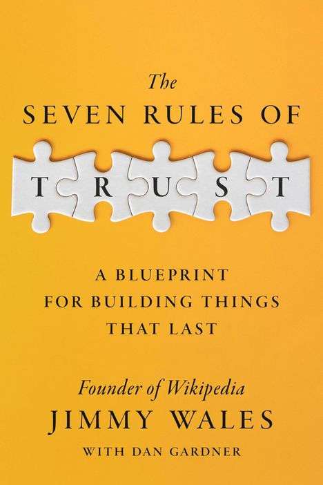 Jimmy Wales: The Seven Rules of Trust (EXP ED), Buch