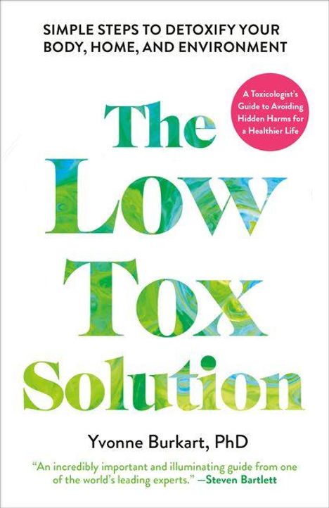 „The Low Tox Solution“ von Yvonne Burkart, PhD. Tipps zur Schadstoffvermeidung. Kreisförmiger Hinweis oben rechts.