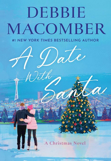 Text oben: "Debbie Macomber", "A Date With Santa". Winterliche Szene: Stadt, großes beleuchtetes Weihnachtsbaum, Paar beim Eislaufen.