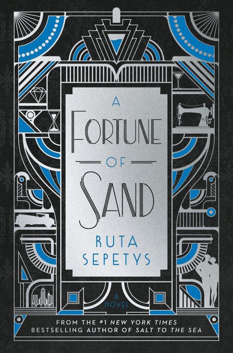 Text: "A Fortune of Sand, Ruta Sepetys, A Novel." Art-Deco-Muster in Blau, Silber und Schwarz mit stilisierten Symbolen.