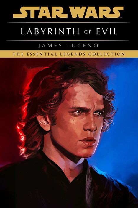 „Star Wars: Labyrinth of Evil, James Luceno, The Essential Legends Collection“. Illustration eines Mannes mit ernstem Gesichtsausdruck.