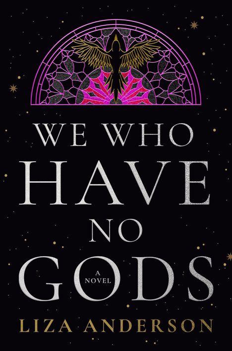 Liza Anderson: We Who Have No Gods, Buch