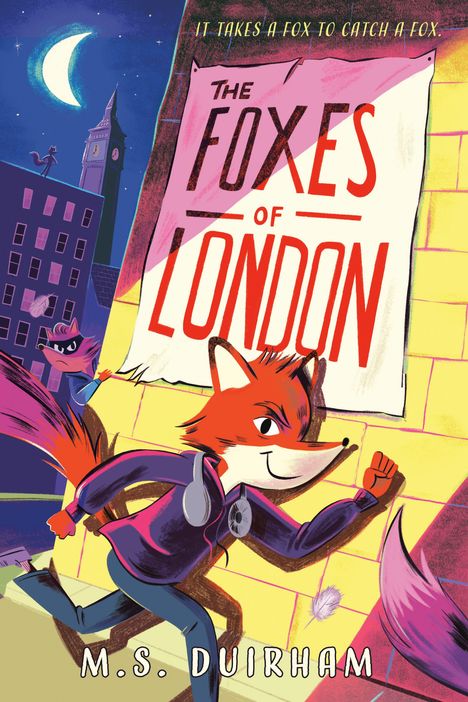 Text: "It takes a fox to catch a fox. The Foxes of London." Illustration eines Fuchses, der nachts durch die Stadt läuft.