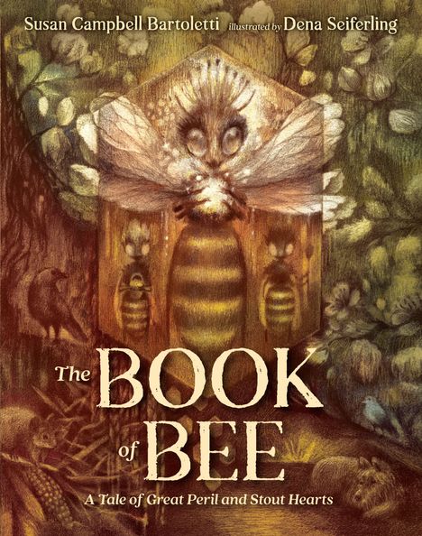 "The Book of Bee: A Tale of Great Peril and Stout Hearts." Illustration einer Biene mit Blumen und Tieren im Hintergrund.