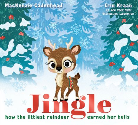 Texte: "Jingle", "how the littlest reindeer earned her bells". Illustration: Ein kleines süßes Rentier vor verschneiten Bäumen.