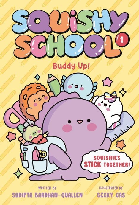„SQUISHY SCHOOL“, „Buddy Up!“, „SQUISHIES STICK TOGETHER!“. Illustration mit bunten, niedlichen Figuren.