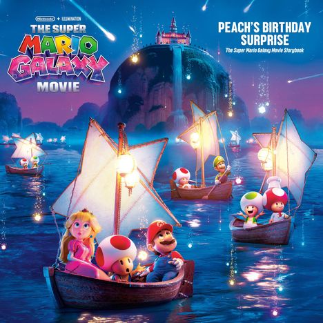 "THE SUPER MARIO GALAXY MOVIE" und "PEACH'S BIRTHDAY SURPRISE". Illustration von Figuren in Booten unter einem nächtlichen Himmel.