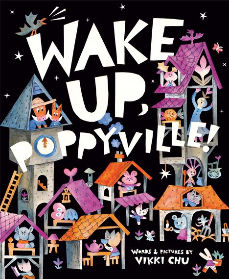 „WAKE UP, POPPYVILLE!“ steht in großen Buchstaben. Eine bunte Illustration zeigt Tiere in verspielten Häusern.
