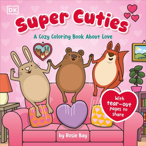 Rosie Bay: Super Cuties: A Cozy Coloring Book about Love, Buch