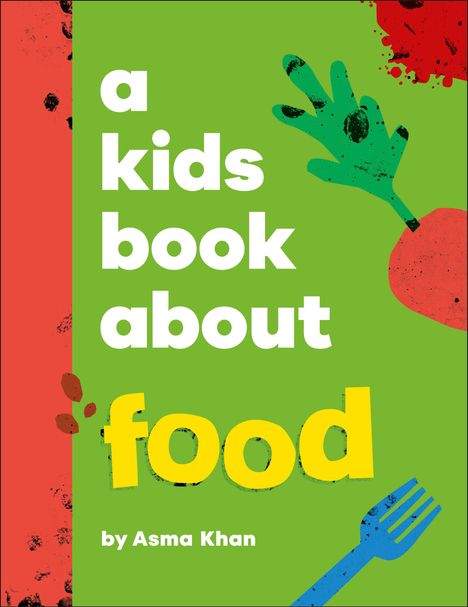 Asma Khan: A Kids Book about Food, Buch