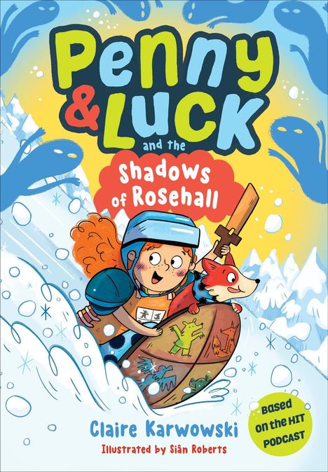 "Penny & Luck and the Shadows of Rosehall" oben, "Claire Karwowski" unten. Illustration: Kind und Hund im Schnee mit Holzschwert.