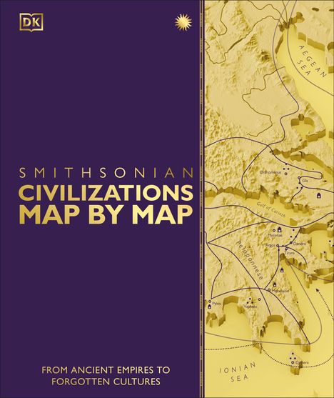 "SMITHSONIAN CIVILIZATIONS MAP BY MAP" in goldener Schrift auf lila Hintergrund mit einer Reliefkarte.
