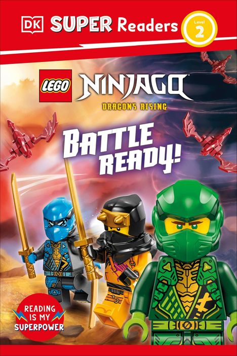DK Super Readers Level 2, LEGO Ninjago Dragons Rising, Battle Ready! Drei bunte Ninjago-Figuren mit Schwertern.