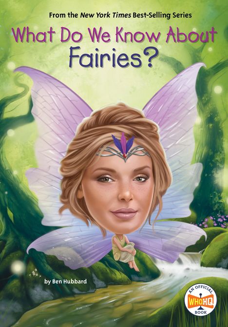 "What Do We Know About Fairies?" Illustration einer Fee mit Flügeln im Wald. Ein offizielles WHO HQ Buch von Ben Hubbard.
