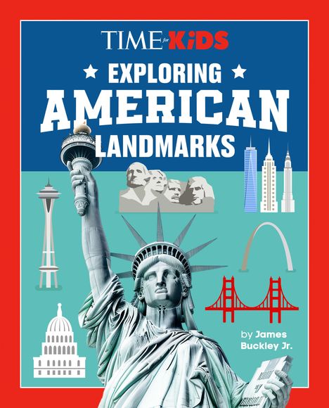 TEXT: TIME for KiDS - Exploring American Landmarks - by James Buckley Jr.

Illustration der Freiheitsstatue und berühmter US-Wahrzeichen.