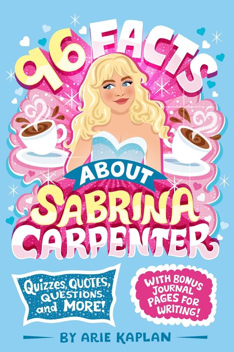 "96 Facts About Sabrina Carpenter" in bunten Buchstaben, Illustration einer blonden Frau mit zwei Kaffeetassen.