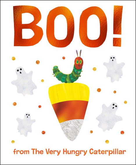 Text: "BOO!" und "from The Very Hungry Caterpillar". Eine grüne Raupe, Geister und ein großes Candy Corn.