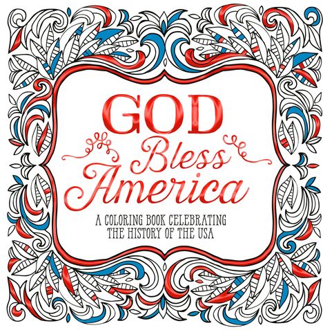 „God Bless America“, ein Malbuch zur Feier der Geschichte der USA. Verzierungen in Rot, Blau und Schwarz umranden den Text.