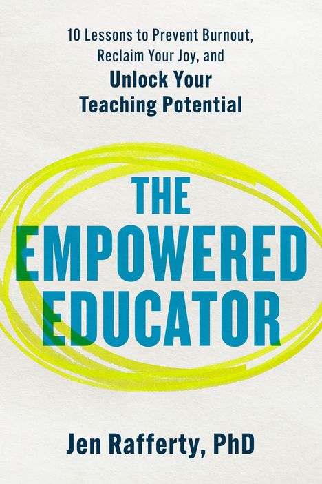 "THE EMPOWERED EDUCATOR" in blauer Schrift mit gelbem Kreismuster. Autor: Jen Rafferty, PhD.