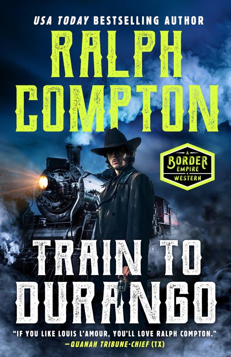 Buchtitel: "Train to Durango" von Ralph Compton. Cowboy mit dunklem Hut vor einer dampfenden Lokomotive.