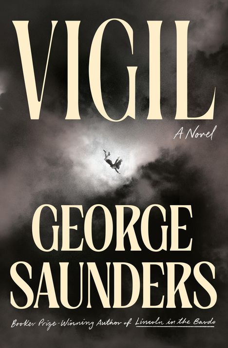 George Saunders: Vigil, Buch