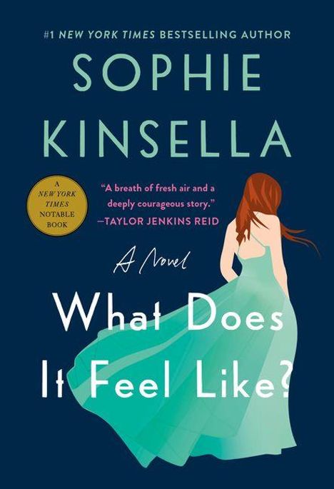 Buchtitel: "What Does It Feel Like?" von Sophie Kinsella. Illustration: Frau im langen Kleid, Zitat von Taylor Jenkins Reid.